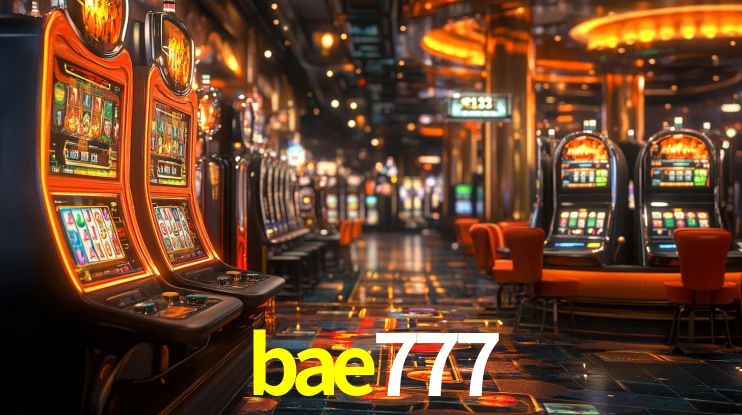 bae777: Jogos de Caça-Níqueis-Altas Recompensas, Roleta-Velocidade, Blackjack-Desafios Máximos